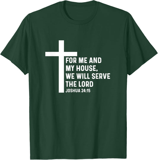 Joshua 24:15 24 15 God Jesus Religious Quote Christian Cross T-Shirt - T-Shirt | Forest