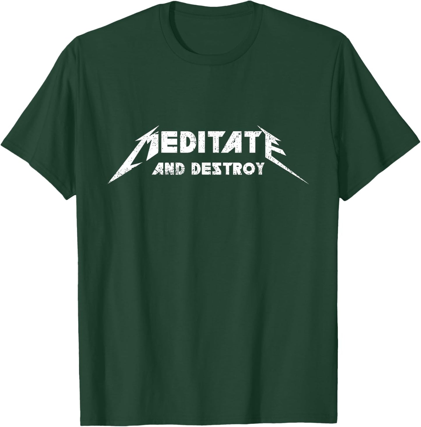 Good Mental Health Meditate and Destroy Motivational Power T-Shirt - T-Shirt | Forest