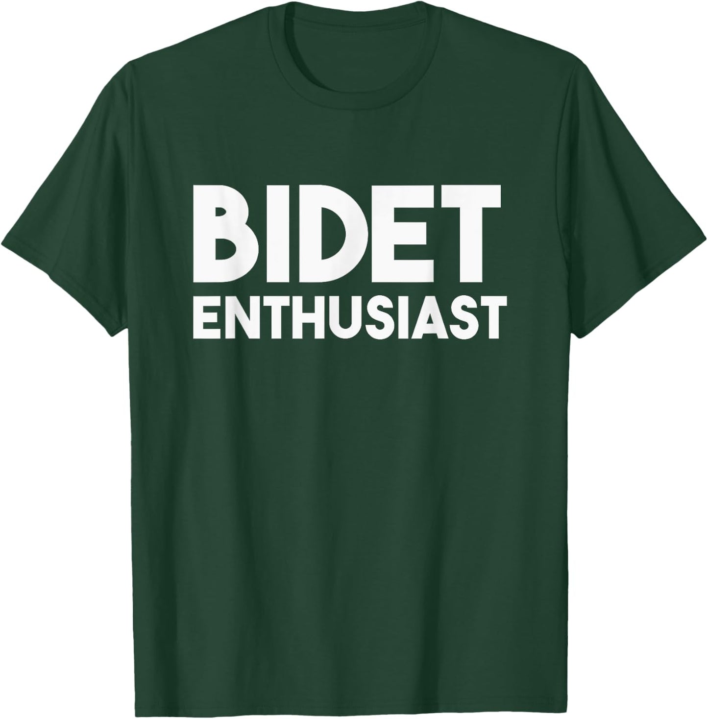 Funny Potty Gift "Bidet Enthusiast" T-Shirt - T-Shirt | Forest