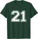 21 Sports Number Fan Best Player Numbers Game Winner Lucky T-Shirt - T-Shirt | Forest