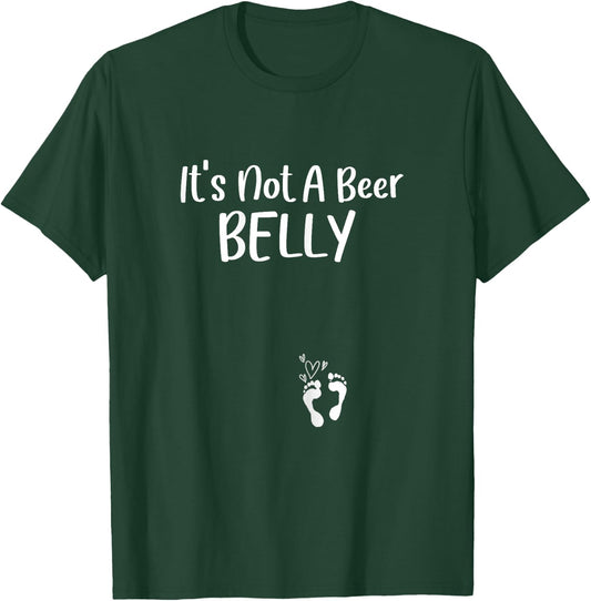 It's Not A Beer, Belly Shirt Pregnancy Announcement Reveal T-Shirt - T-Shirt | Forest