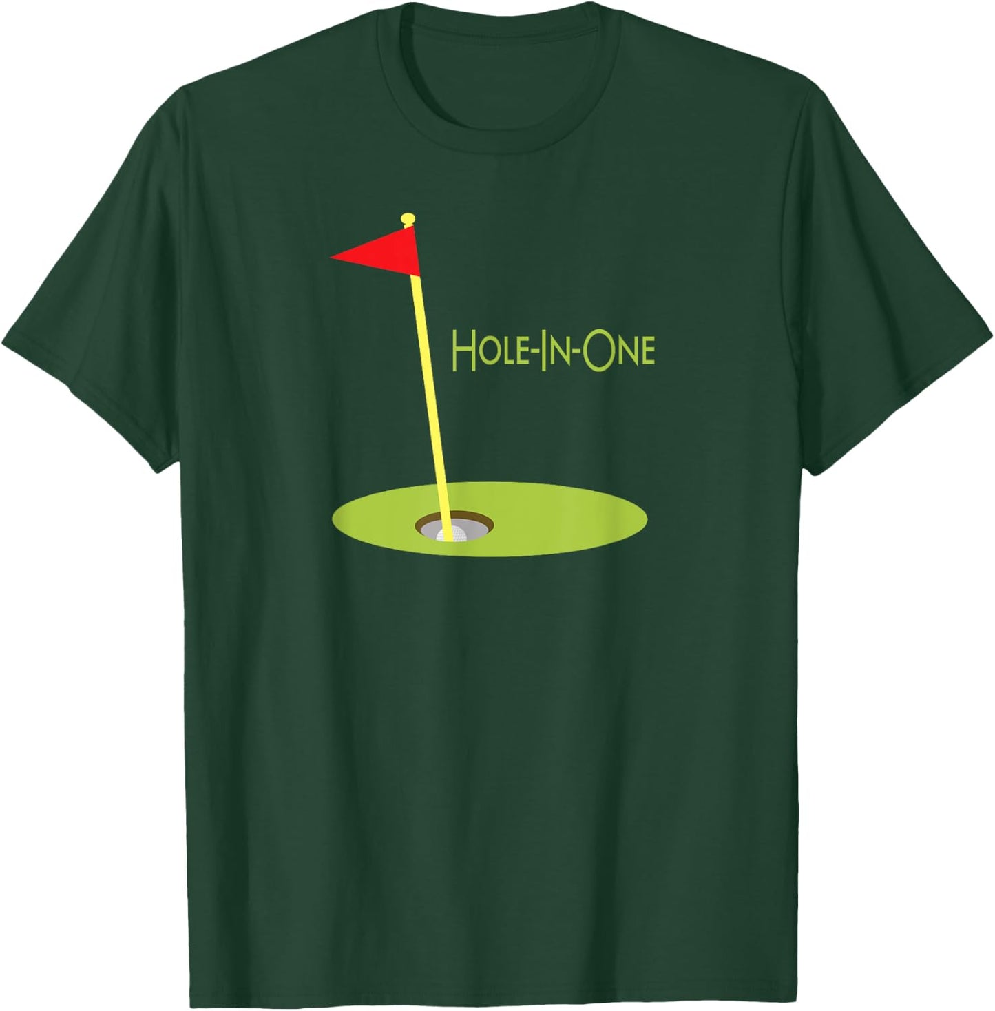 Hole in One Golf Hole in One T-Shirt - T-Shirt | Forest