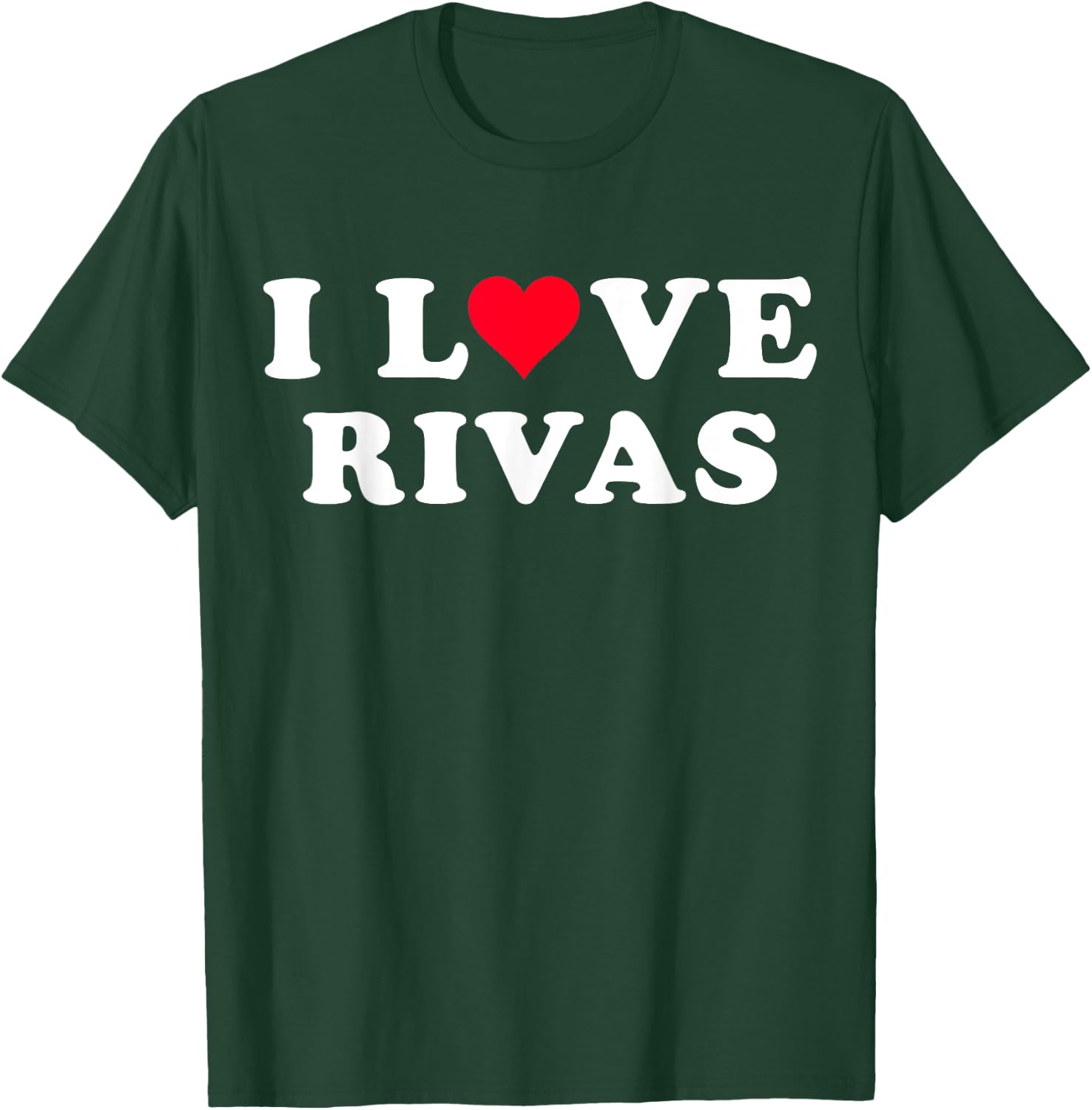I Love Rivas Matching Girlfriend & Boyfriend Rivas Name T-Shirt - T-Shirt | Forest