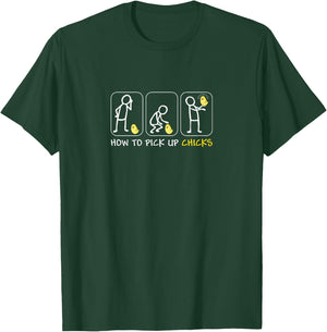 How To Pick Up Chicks T-Shirt - T-Shirt | Forest