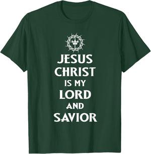 Jesus Christ is my Lord and Savior, Christian Catholic Faith T-Shirt - T-Shirt | Forest