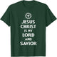 Jesus Christ is my Lord and Savior, Christian Catholic Faith T-Shirt - T-Shirt | Forest