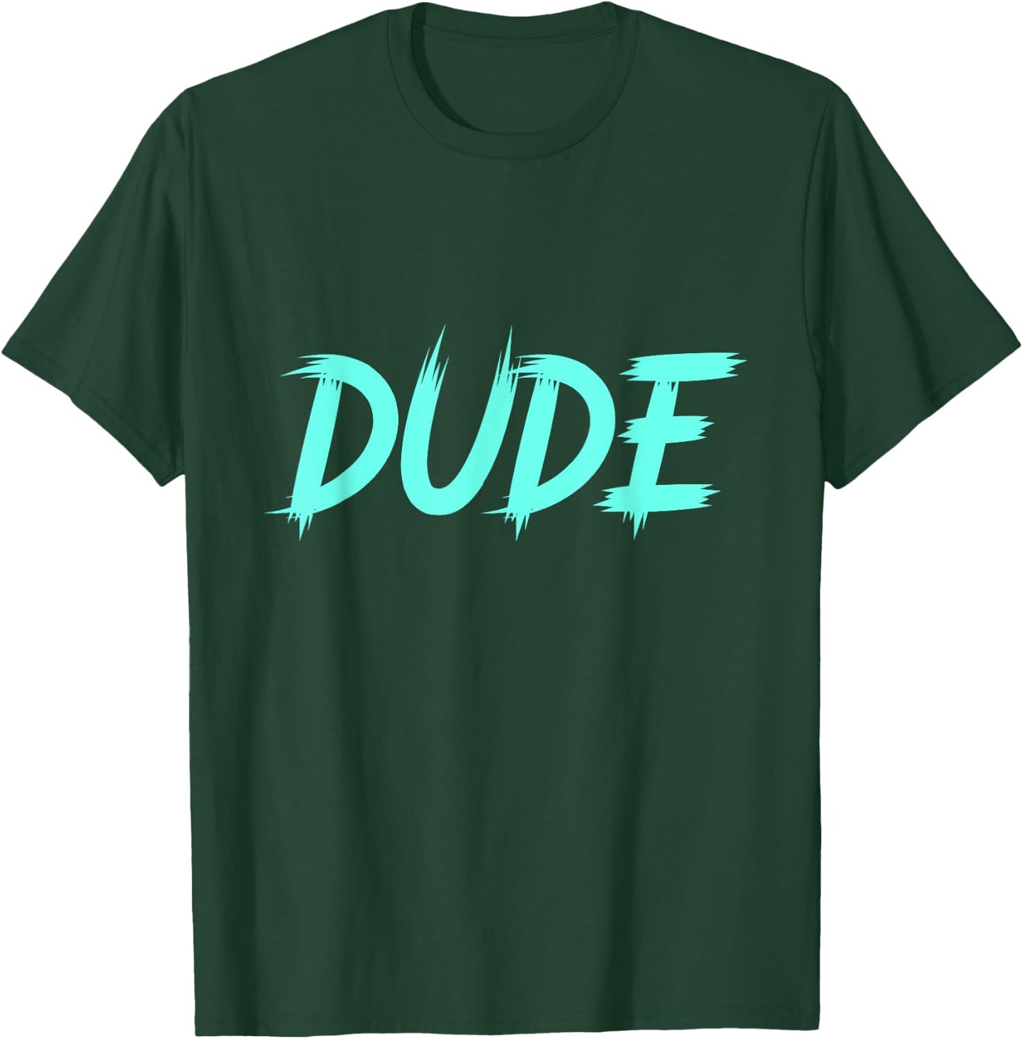Perfect Dude Merchandise Perfect Dude Shirt Dude T-Shirt - T-Shirt | Forest