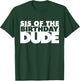 Sis Of The Birthday Dude Sister Of The Birthday Dude Cousin T-Shirt - T-Shirt | Forest