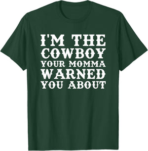 Funny Cowboy Men's Dad Husband or Boyfriend T-Shirt - T-Shirt | Forest