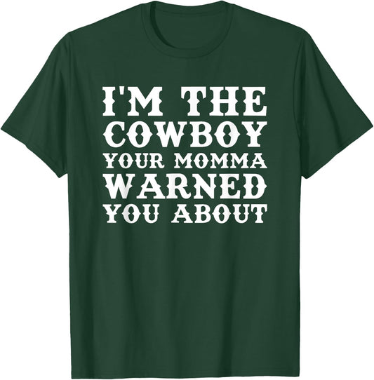 Funny Cowboy Men's Dad Husband or Boyfriend T-Shirt - T-Shirt | Forest