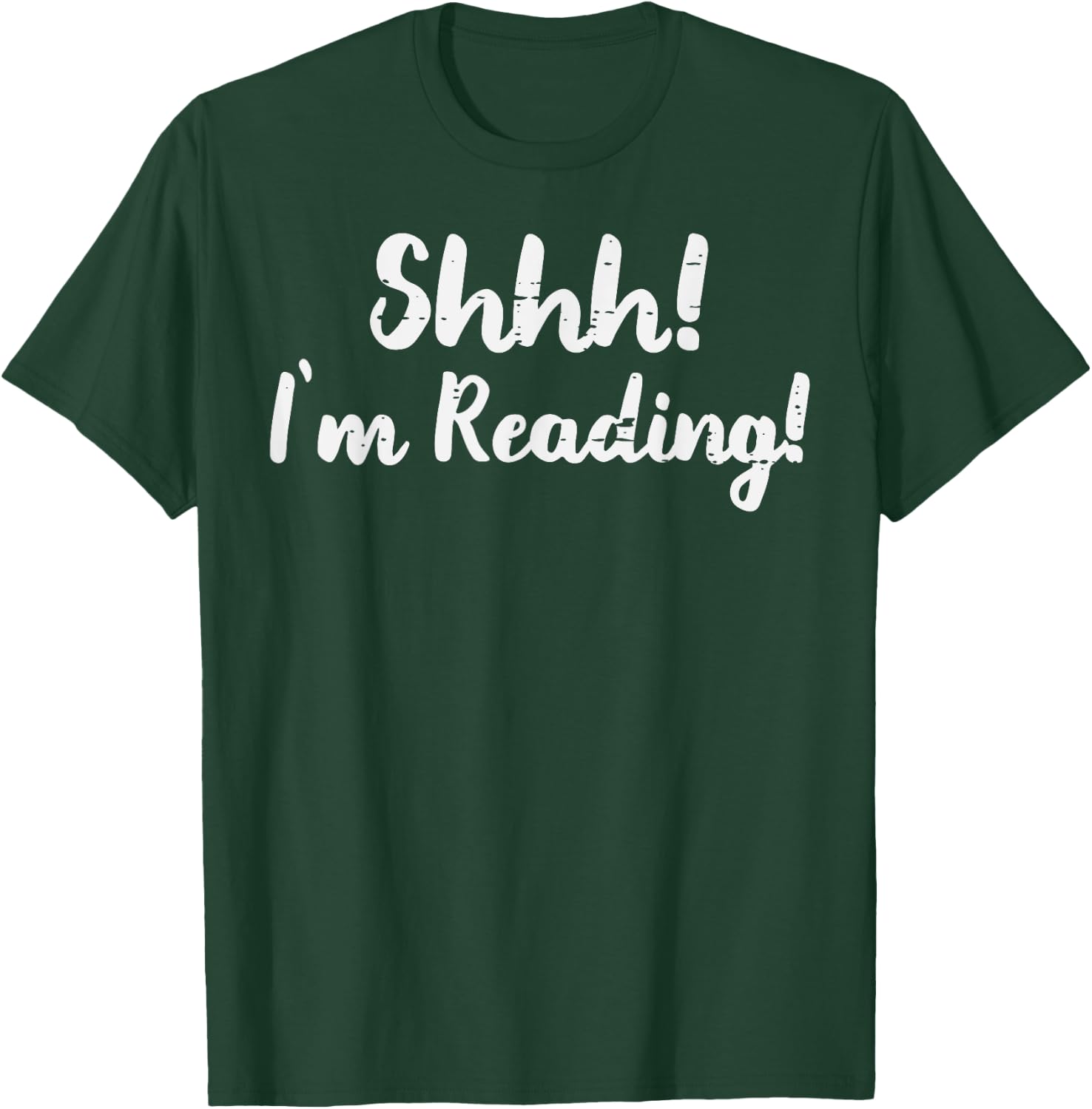Shhh Im Reading Funny Library Book Lover Librarian Bookworm T-Shirt - T-Shirt | Forest