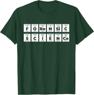 Forensic Science Crime Scene Periodic Table DNA Criminology T-Shirt - T-Shirt | Forest