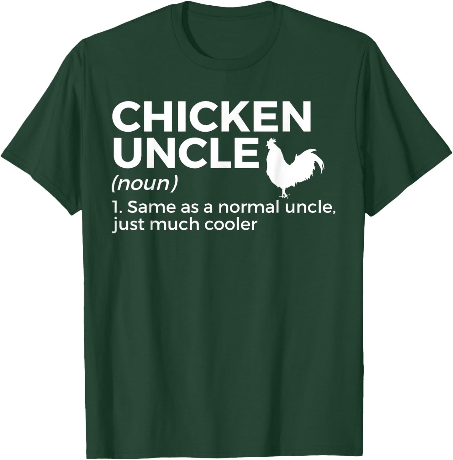 Chicken Uncle Definition For Chicken Lover Funny Farmer T-Shirt - T-Shirt | Forest