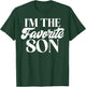Im the favorite Son T-Shirt - T-Shirt | Forest