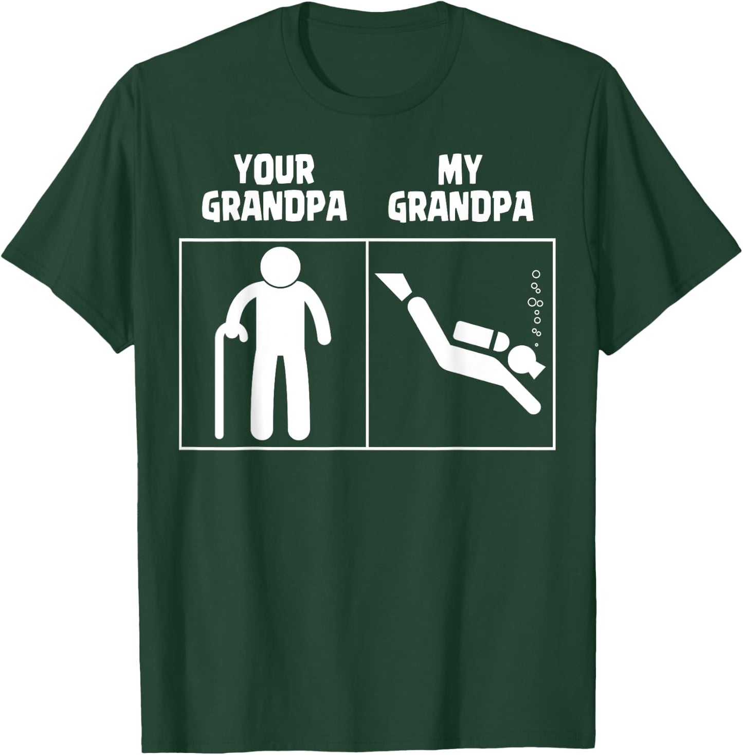 Your Grandpa My Grandpa Scuba Diving Art Dive Diver Funny T-Shirt - T-Shirt | Forest