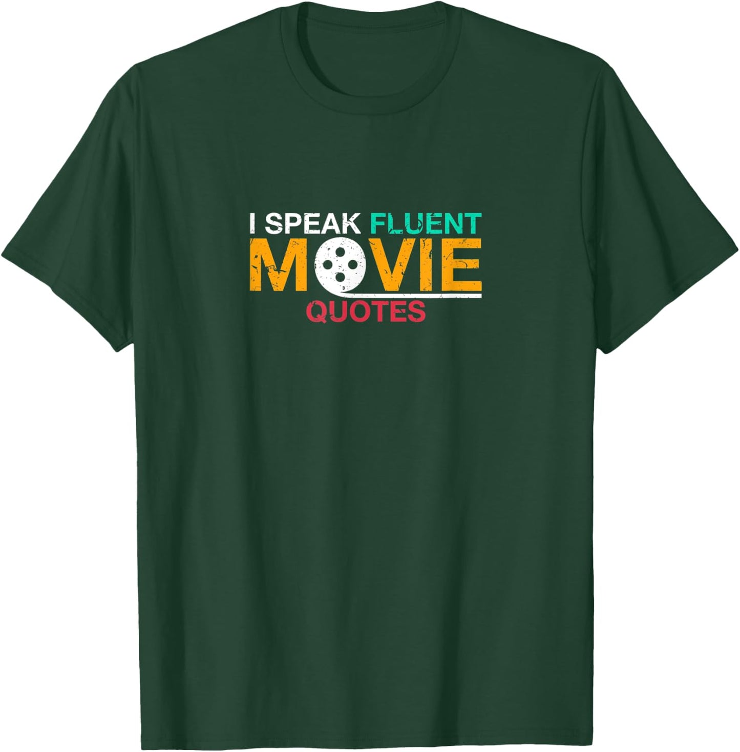 I speak fluent movie quotes movies film buff T-Shirt - T-Shirt | Forest