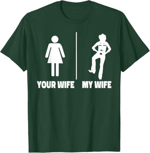 Line Dancing Dance Teacher Your Wife My Wife T-Shirt - T-Shirt | Forest