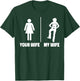 Line Dancing Dance Teacher Your Wife My Wife T-Shirt - T-Shirt | Forest