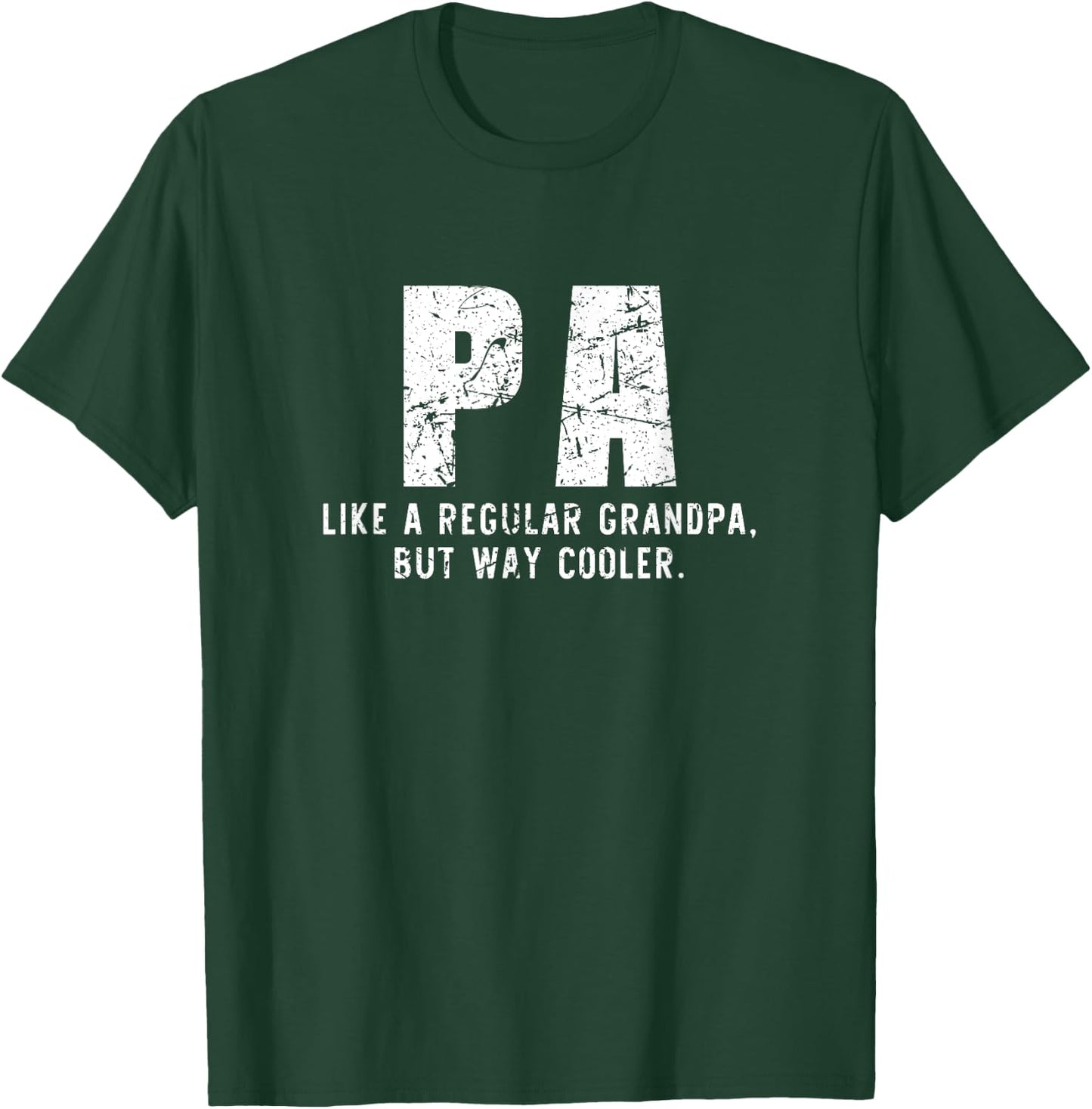 Pa Like A Grandpa But Way Cooler Only Much T-Shirt - T-Shirt | Forest