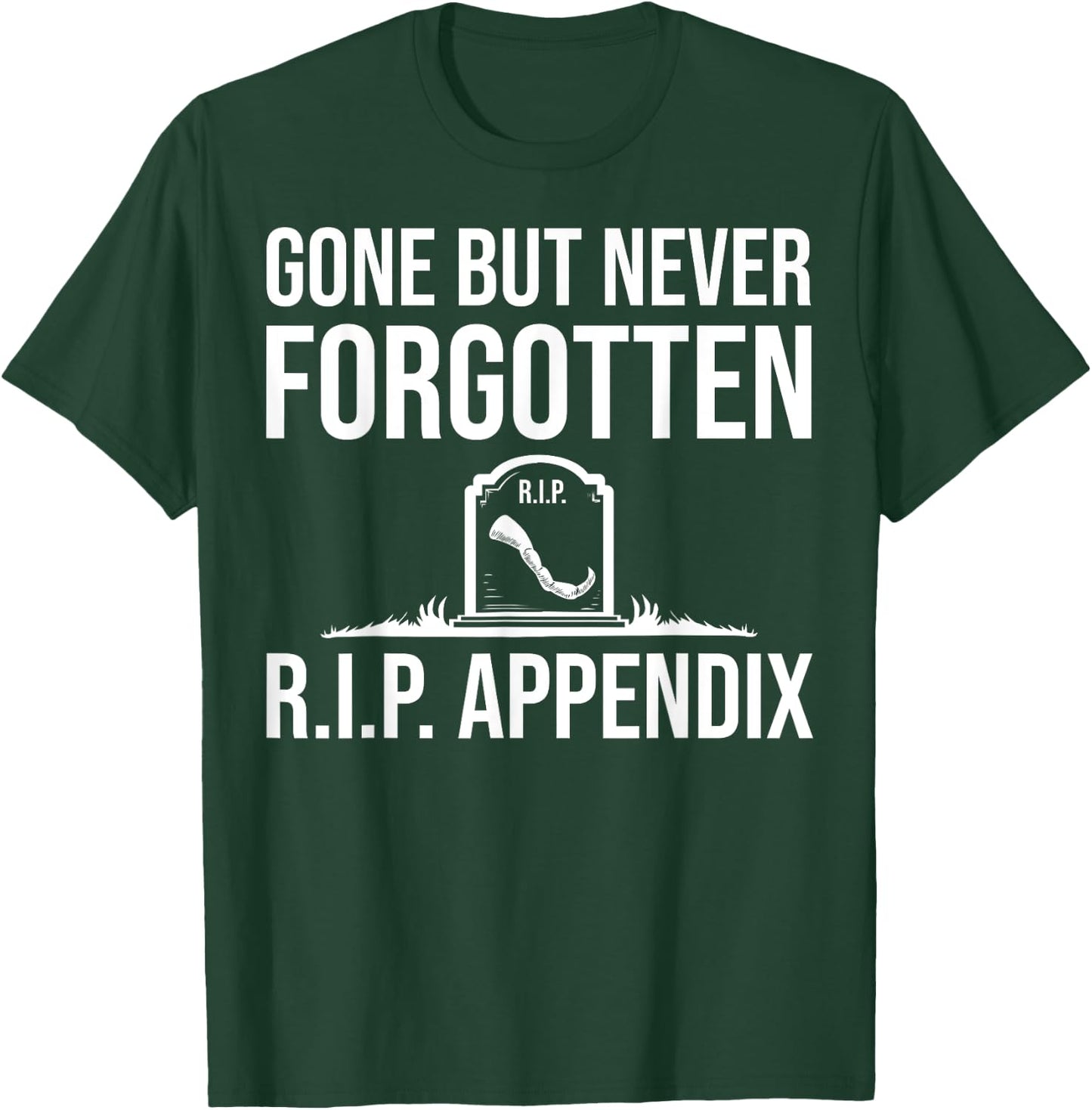 Funny Appendix Designs Women Post Appendectomy Lover T-Shirt - T-Shirt | Forest