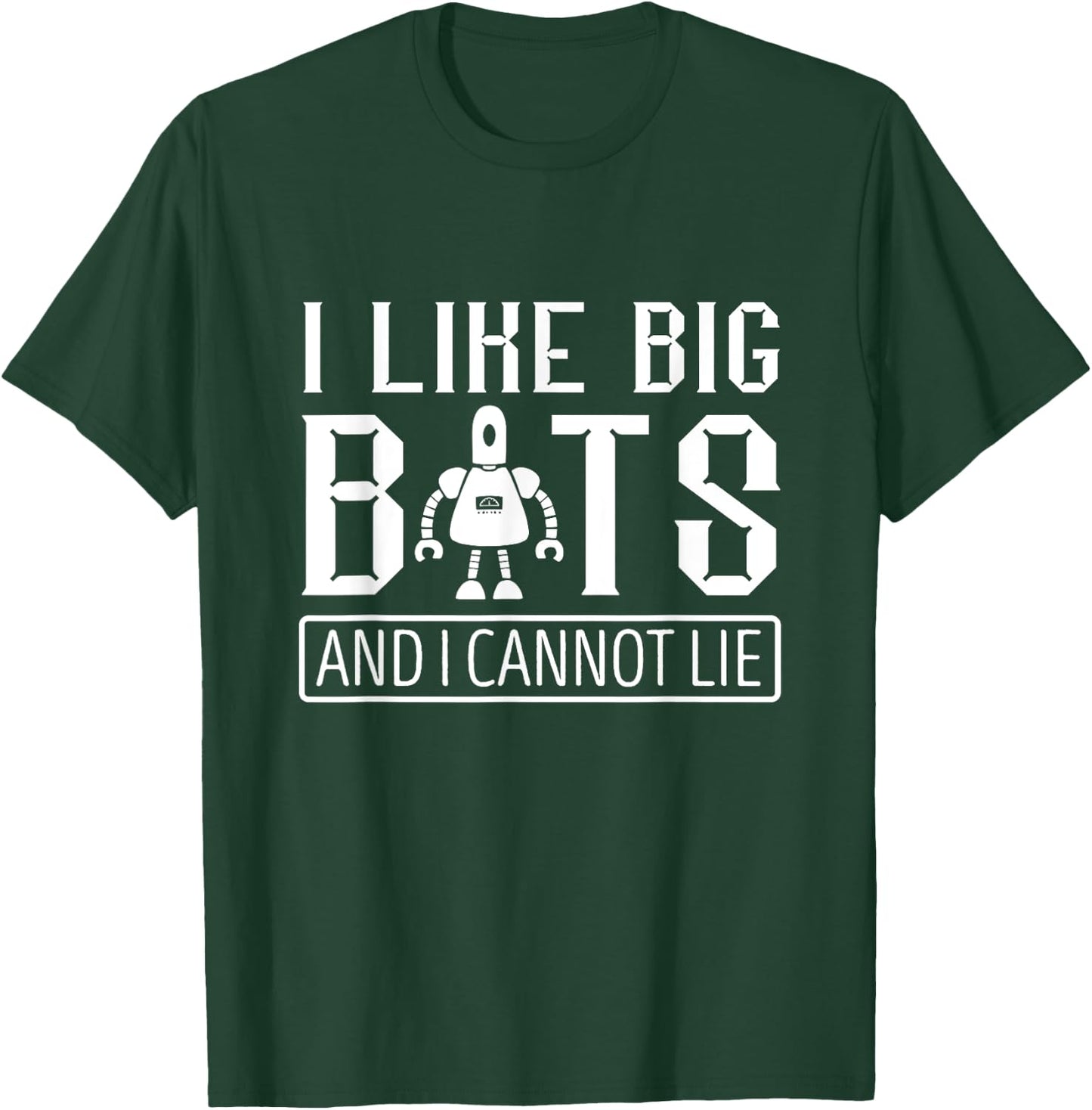 I Like Big Robots Roboticist Robotic Engineer Robotics T-Shirt - T-Shirt | Forest