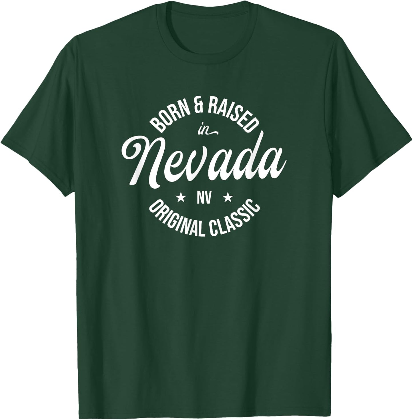 Born and Raised in Nevada T-Shirt - T-Shirt | Forest
