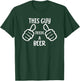 Funny This Guy Needs a Beer Drinking Beer Lover T-Shirt - T-Shirt | Forest