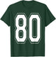 Number 80 Baseball Football Soccer Numbered Jersey T-Shirt - T-Shirt | Forest