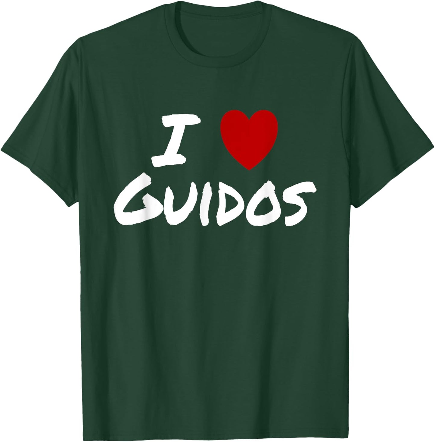 I Heart (Love) Guidos Italian Urban Macho Party Loud T-Shirt - T-Shirt | Forest