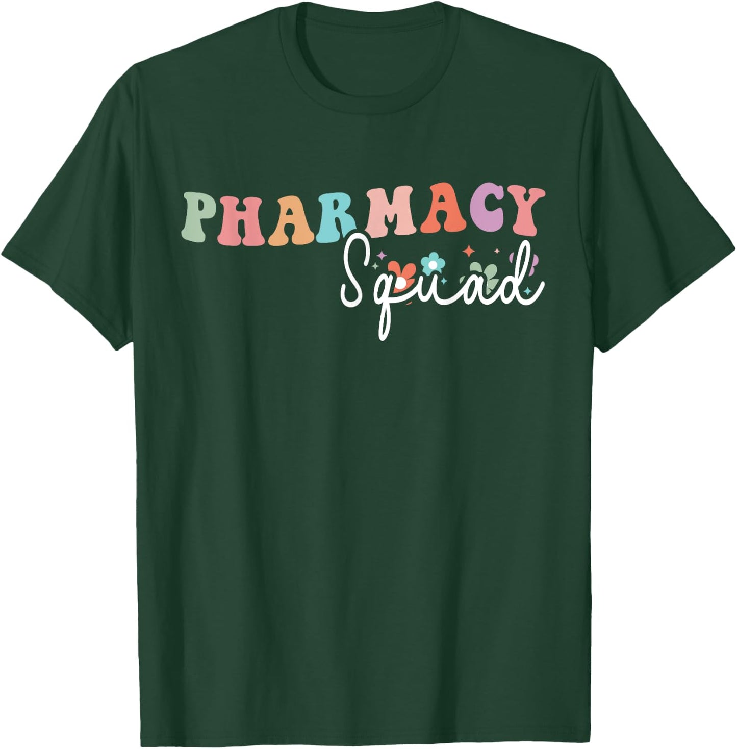 Groovy Pharmacy Squad Tech Pharmacist Crew T-Shirt - T-Shirt | Forest