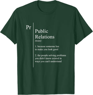 Funny Public Relations Gifts Funny PR Definition T-Shirt - T-Shirt | Forest