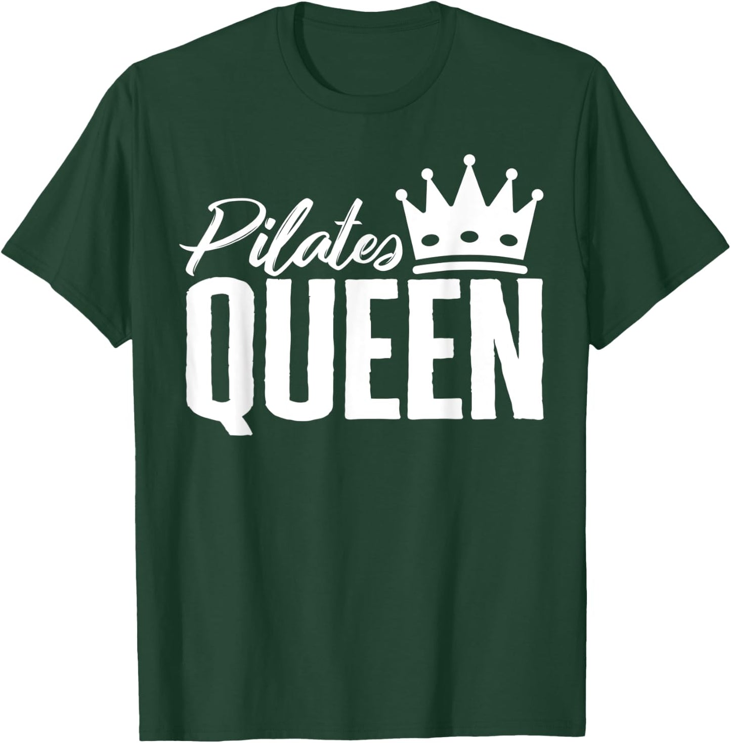 Pilates Queen Crown Yoga Meditation Pilates Lover Exercise T-Shirt - T-Shirt | Forest