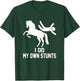 I Do My Own Stunts, Horse Lover Get Well Funny Injury T-Shirt - T-Shirt | Forest