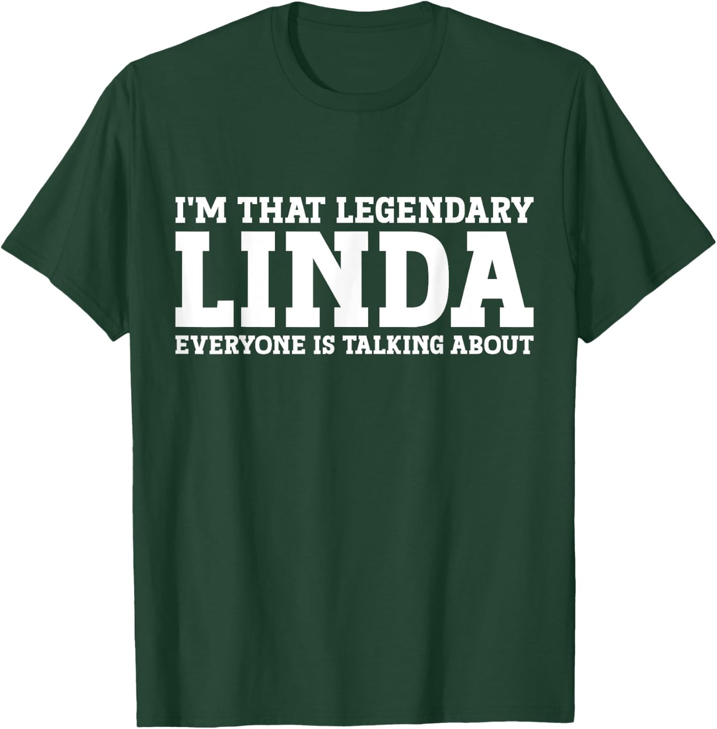 Linda Personal Name Women Girl Funny Linda T-Shirt - T-Shirt | Forest