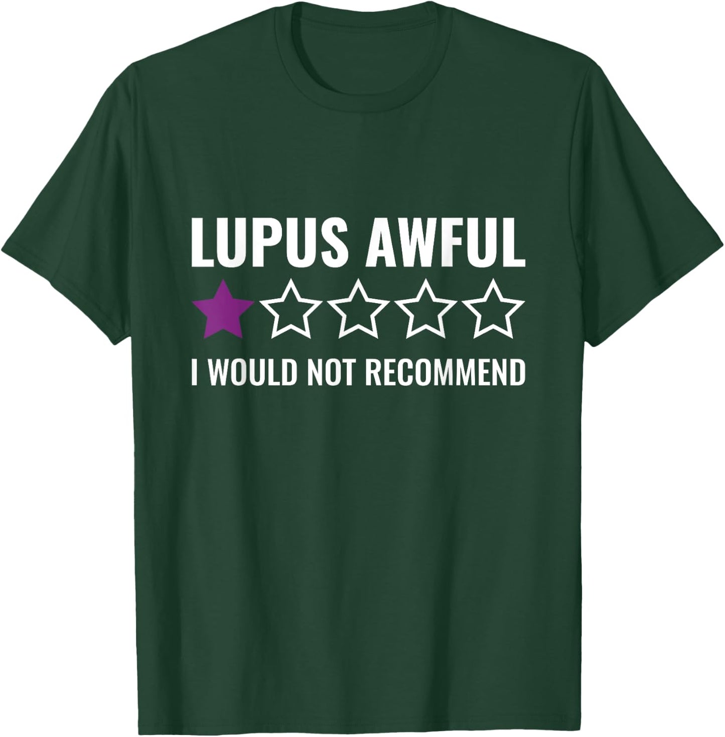 Lupus Awful I Would Not Recommend Survivor Lupus Awareness T-Shirt - T-Shirt | Forest