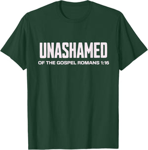 Unashamed of the Gospel Christian Faith bible Romans 1:16 T-Shirt - T-Shirt | Forest