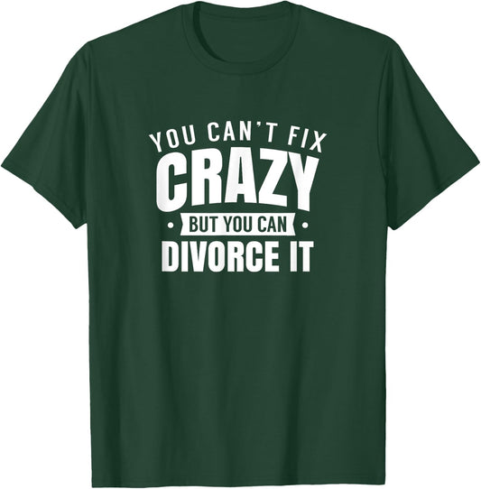 Divorced Divorce Divorcing Split Up T-Shirt - T-Shirt | Forest