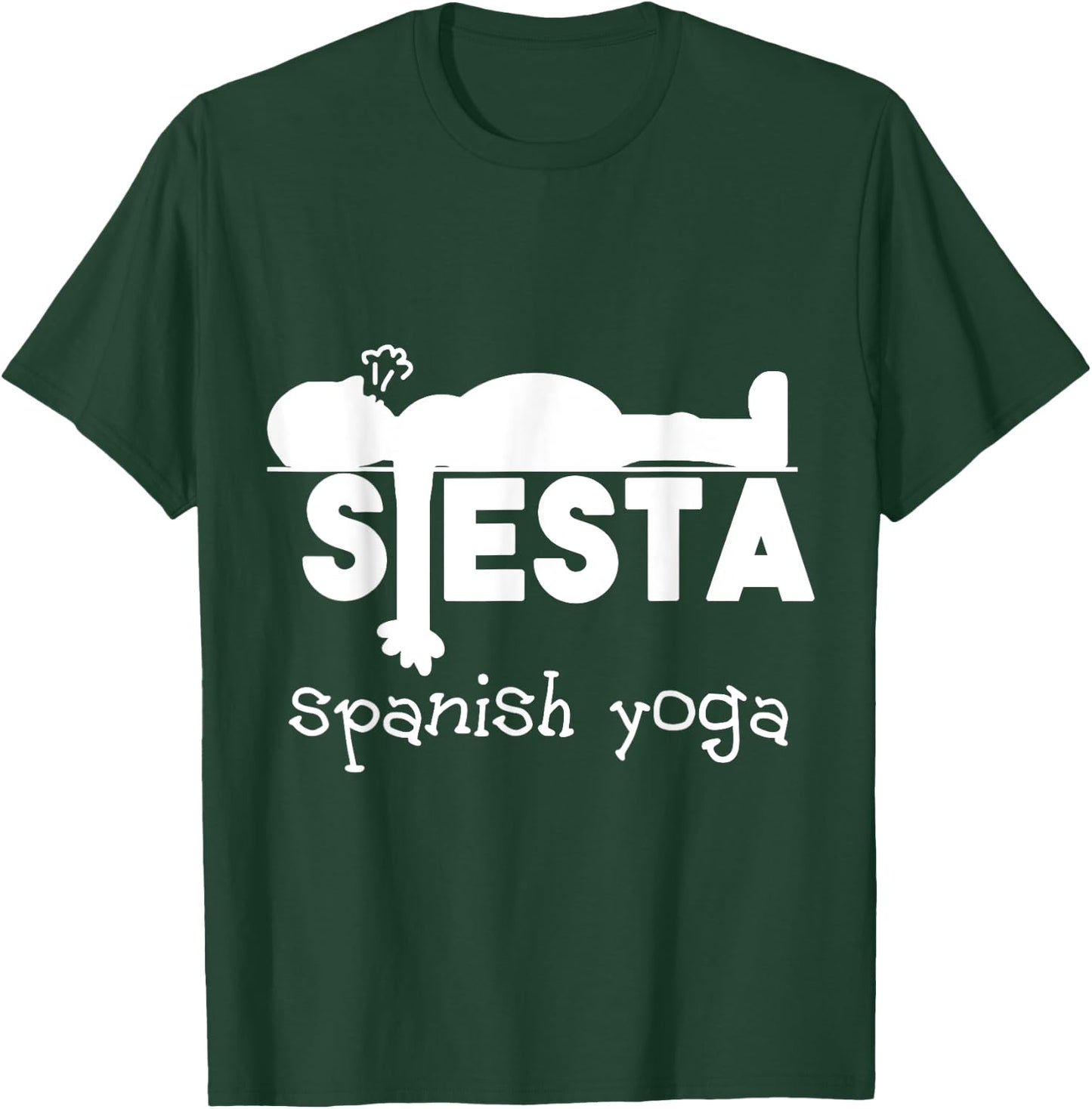 Yoga Gift & Funny Sleeping Fun Spanish Siesta T-Shirt - T-Shirt | Forest