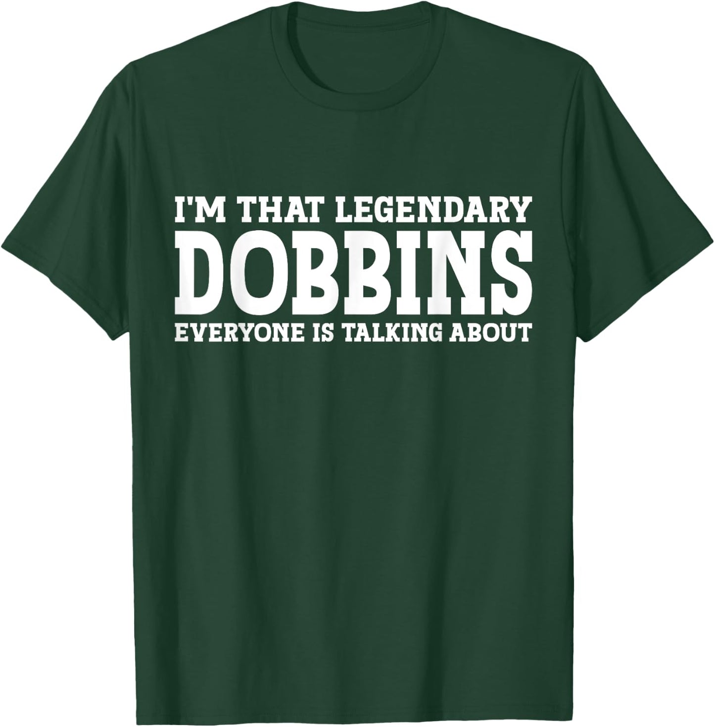 Dobbins Surname Funny Team Family Last Name Dobbins T-Shirt - T-Shirt | Forest