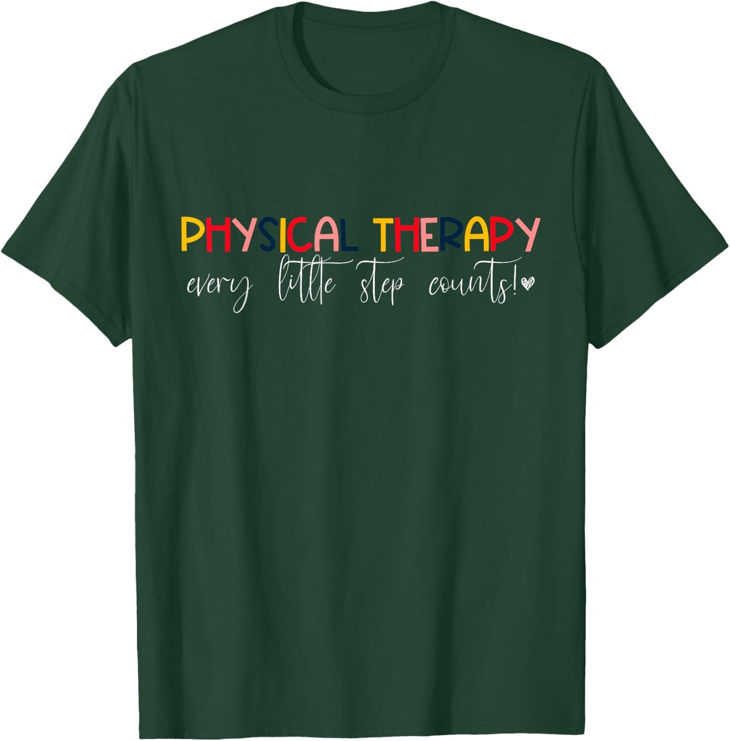 Physical Therapy , PT PTA, Pediatric Physical Therapist T-Shirt - T-Shirt | Forest