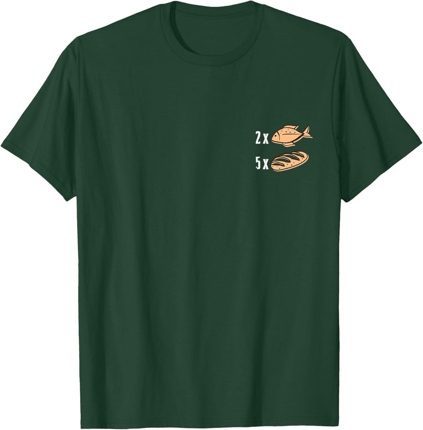 2x Fish 5x Loaves Matthew 14 13 21 Bible Verse Christian T-Shirt - T-Shirt | Forest