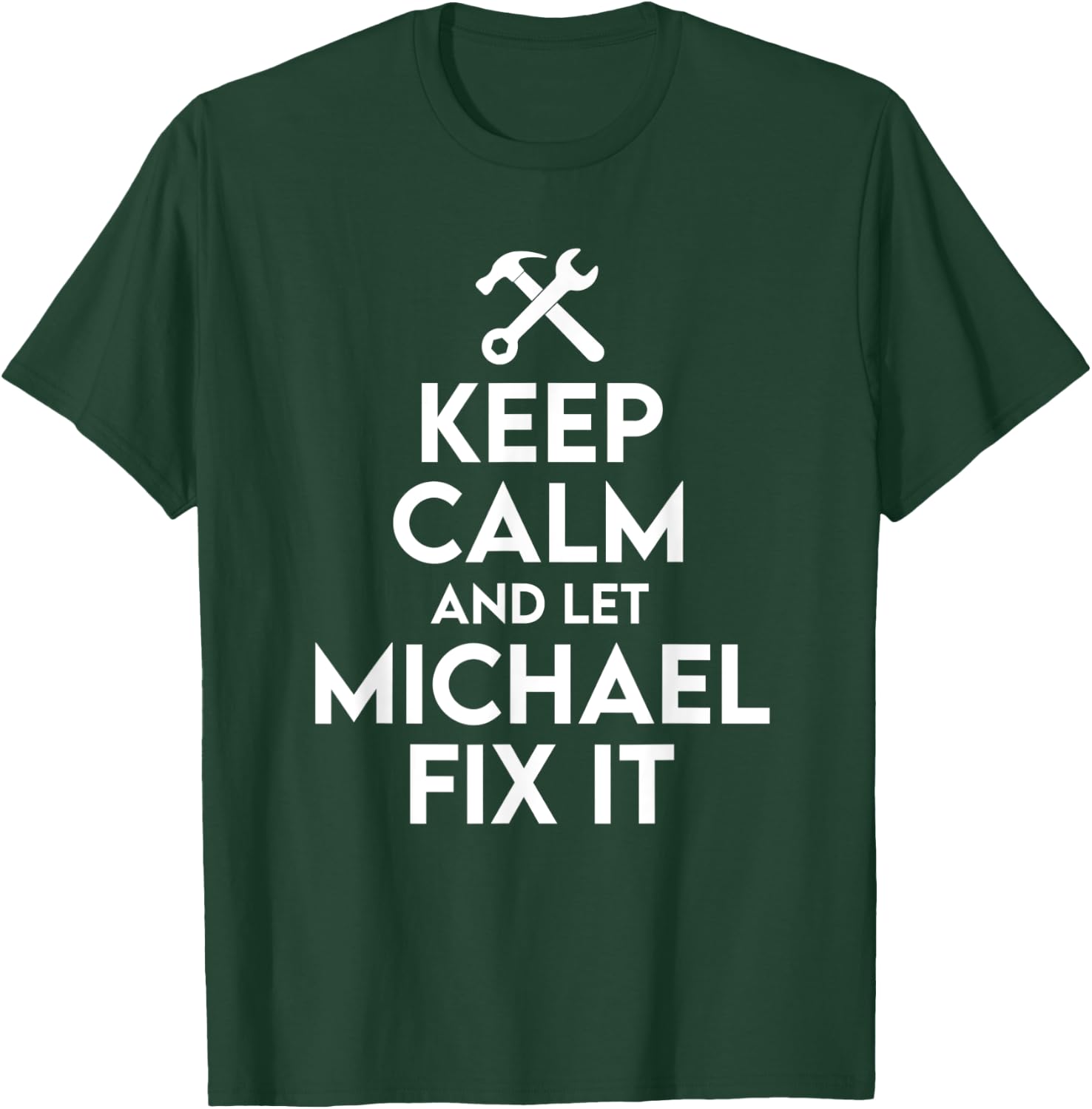Michael Handyman Birthday Name Personalized Michael Mechanic T-Shirt - T-Shirt | Forest