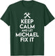 Michael Handyman Birthday Name Personalized Michael Mechanic T-Shirt - T-Shirt | Forest