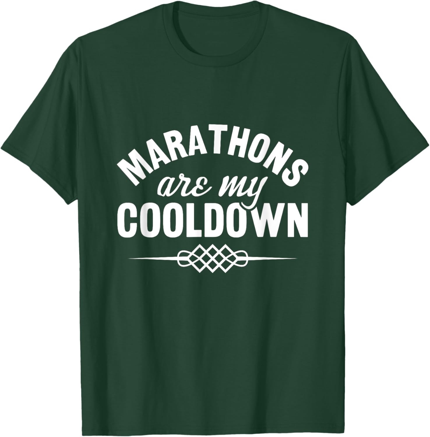 Marathons are my cooldown triathlon T-Shirt - T-Shirt | Forest