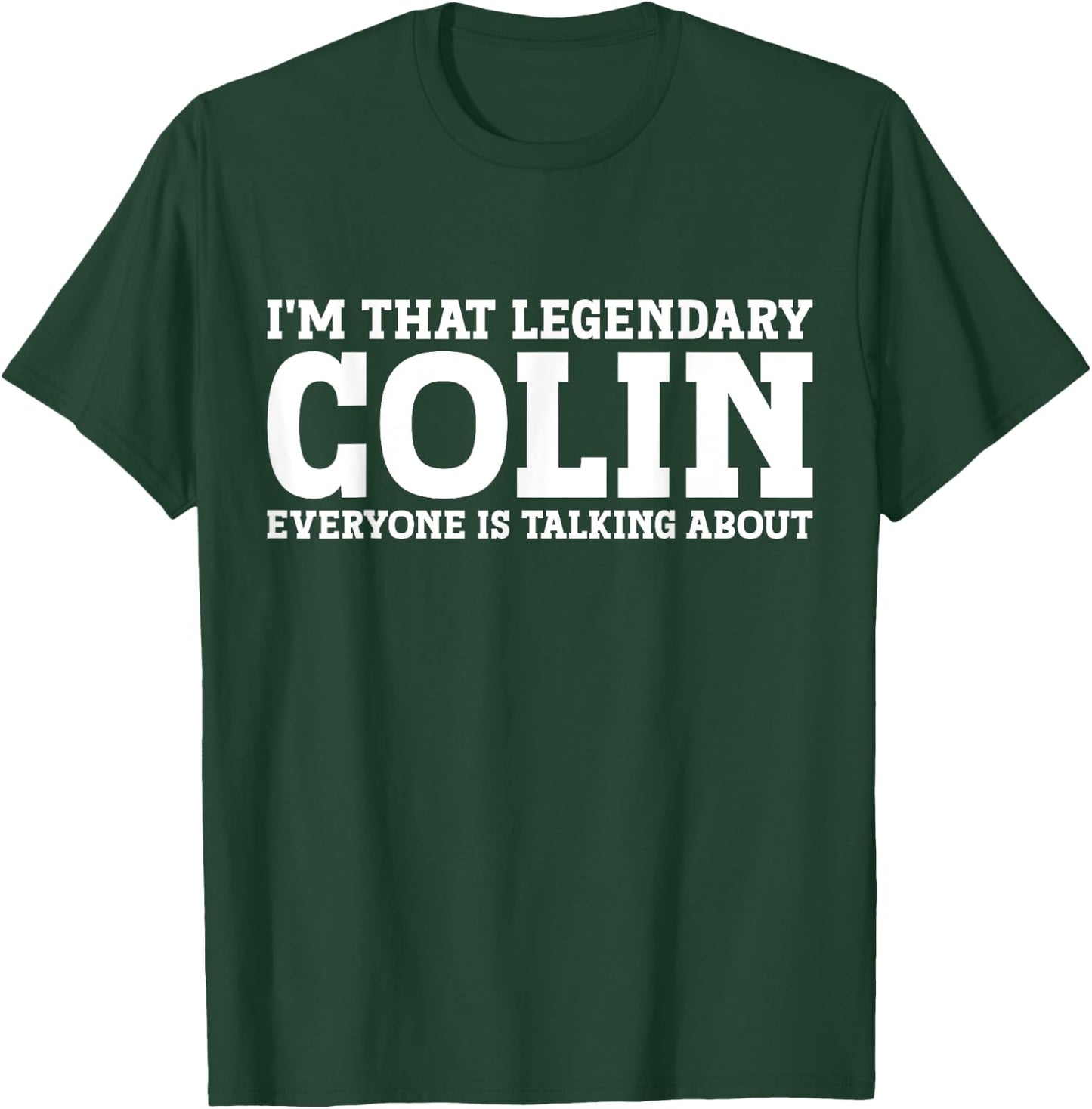Colin Surname Funny Team Family Last Name Colin T-Shirt - T-Shirt | Forest