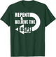 Repent & Believe the Gospel: Jesus Christian Faith Verse T-Shirt - T-Shirt | Forest