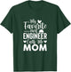 My Favorite Civil Engineer Calls Me Mom - Civil Engineer Mom T-Shirt - T-Shirt | Forest