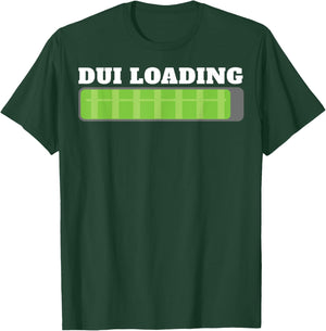Dui Loading Budget Funny Women T-Shirt - T-Shirt | Forest