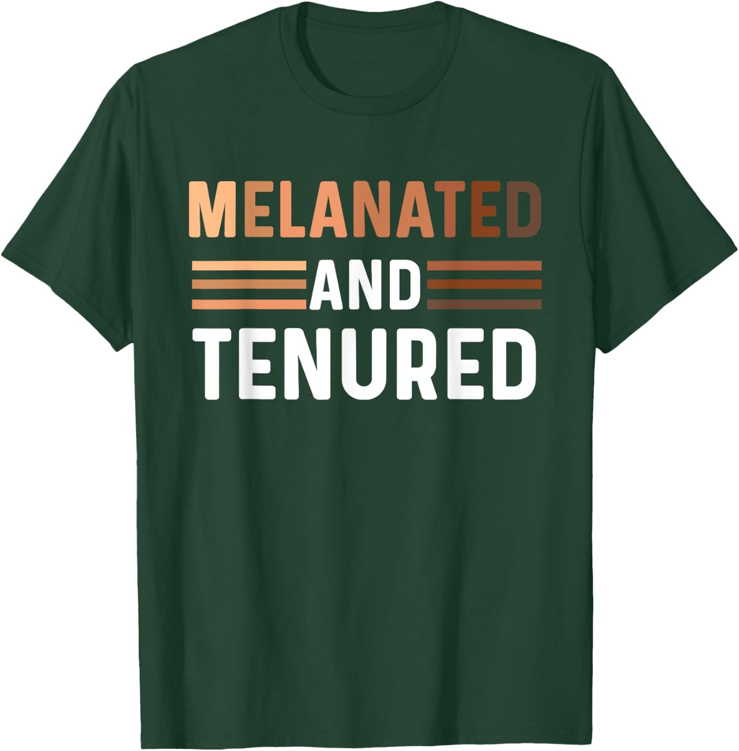 Melanated Tenured Black Teacher Educator College Professor Women T-Shirt - T-Shirt | Forest