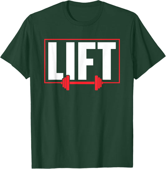 Lift Workout Lifting Gym Weightlifting T-Shirt - T-Shirt | Forest